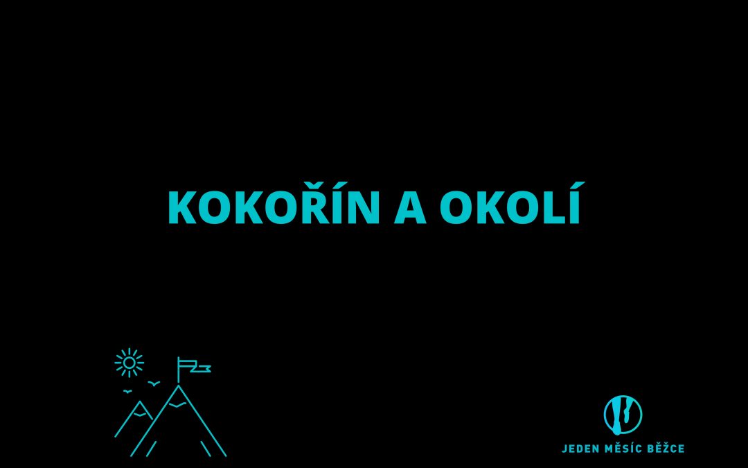 KOKOŘÍN A OKOLÍ